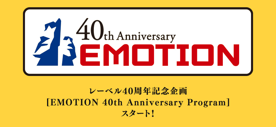 EMOTION 40th Anniversary Program